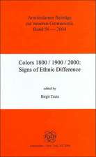 Colors 1800/1900/2000: Signs of Ethnic Difference