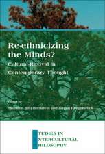 Re-ethnicizing the Minds?: Cultural Revival in Contemporary Thought