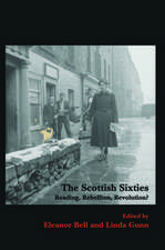 The Scottish Sixties: Reading, Rebellion, Revolution?