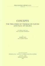 Concepts. the Treatises of Thomas of Cleves and Paul of Gelria: An Edition of the Texts with a Systematic Introduction