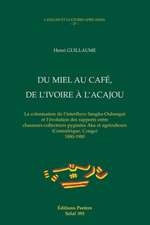 Du Miel Au Cafe, de L'Ivoire A L'Acajou