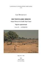 Dictionnaire Birom (Langue Plateau de La Famille Niger-Congo). Nigeria Septentrional. Livre II