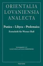 Punica - Libyca - Ptolemaica: Festschrift Fur Werner Huss Zum 65. Geburtstag Dargebracht Von Schulern, Freunden Und Kollegen