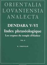 Dendara V-VI. Les Cryptes Du Temple D'Hathor. Vol. II: Index Phraseologique