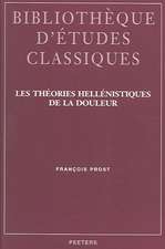 Les Theories Hellenistiques de La Douleur