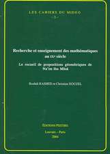 Recherche Et Enseignement Des Mathematiques Au Ixe Siecle: Le Recueil de Propositions Geometriques de Na'im Ibn Musa