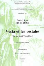 Juste Lipse (1547-1606) - Vesta Et Les Vestales (de Vesta Et Vestalibus)