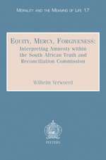 Equity, Mercy, Forgiveness: Interpreting Amnesty Within the South African Truth and Reconciliation Commission