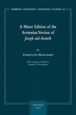 A Minor Edition of the Armenian Version of Joseph and Aseneth: With an Index of Words by Joseph J.S. Weitenberg