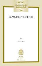 Islam, Friend or Foe?