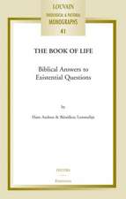 The Book of Life: Biblical Answers to Existential Questions