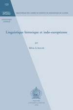 Linguistique Historique Et Indo-Europeenne