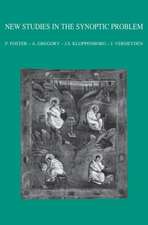 New Studies in the Synoptic Problem: Oxford Conference, April 2008