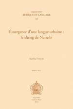 Emergence D'Une Langue Urbaine: Le Sheng de Nairobi