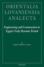 Engineering and Construction in Egypt's Early Dynastic Period