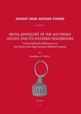 Metal Jewellery of the Southern Levant and Its Western Neighbours: Cross-Cultural Influences in the Early Iron Age Eastern Mediterranean