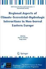 Regional Aspects of Climate-Terrestrial-Hydrologic Interactions in Non-boreal Eastern Europe