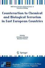 Counteraction to Chemical and Biological Terrorism in East European Countries