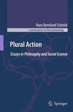 Plural Action: Essays in Philosophy and Social Science