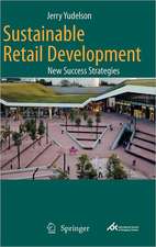 Sustainable Retail Development: New Success Strategies