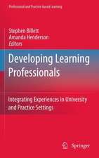 Developing Learning Professionals: Integrating Experiences in University and Practice Settings