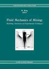 Fluid Mechanics of Mixing: Modelling, Operations and Experimental Techniques