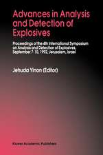 Advances in Analysis and Detection of Explosives: Proceedings of the 4th International Symposium on Analysis and Detection of Explosives, September 7–10, 1992, Jerusalem, Israel