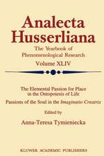 The Elemental Passion for Place in the Ontopoiesis of Life: Passions of the Soul in the Imaginatio Creatrix