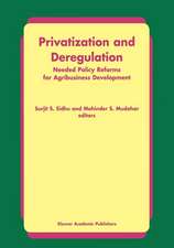 Privatization and Deregulation: Needed Policy Reforms for Agribusiness Development