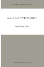 A Boole Anthology: Recent and Classical Studies in the Logic of George Boole