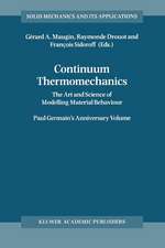 Continuum Thermomechanics: The Art and Science of Modelling Material Behaviour