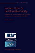 Nonlinear Optics for the Information Society: Proceeding of the Third Annual Meeting of the COST Action P2, held in Enschede, The Netherlands, 26–27 October 2000