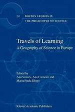 Travels of Learning: A Geography of Science in Europe