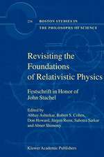 Revisiting the Foundations of Relativistic Physics: Festschrift in Honor of John Stachel