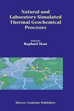 Natural and Laboratory Simulated Thermal Geochemical Processes