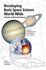 Developing Basic Space Science World-Wide: A Decade of UN/ESA Workshops