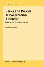 Parks and People in Postcolonial Societies: Experiences in Southern Africa