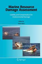 Marine Resource Damage Assessment: Liability and Compensation for Environmental Damage