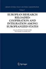 European Research Reloaded: Cooperation and Integration among Europeanized States