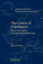 The Context of Constitution: Beyond the Edge of Epistemological Justification