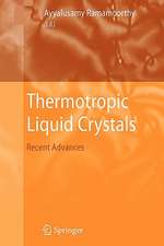 Thermotropic Liquid Crystals: Recent Advances