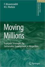 Moving Millions: Transport Strategies for Sustainable Development in Megacities