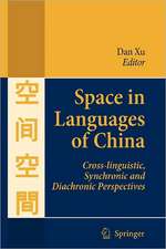 Space in Languages of China: Cross-linguistic, Synchronic and Diachronic Perspectives