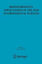 Bioinformatics: Applications in Life and Environmental Sciences