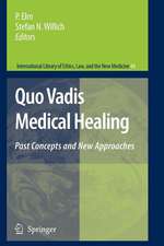 Quo Vadis Medical Healing: Past Concepts and New Approaches