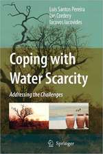 Coping with Water Scarcity: Addressing the Challenges