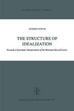 The Structure of Idealization: Towards a Systematic Interpretation of the Marxian Idea of Science