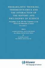 Probabilistic Thinking, Thermodynamics and the Interaction of the History and Philosophy of Science: Proceedings of the 1978 Pisa Conference on the History and Philosophy of Science Volume II