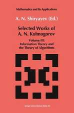 Selected Works III: Information Theory and the Theory of Algorithms