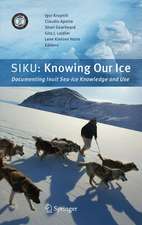 SIKU: Knowing Our Ice: Documenting Inuit Sea Ice Knowledge and Use